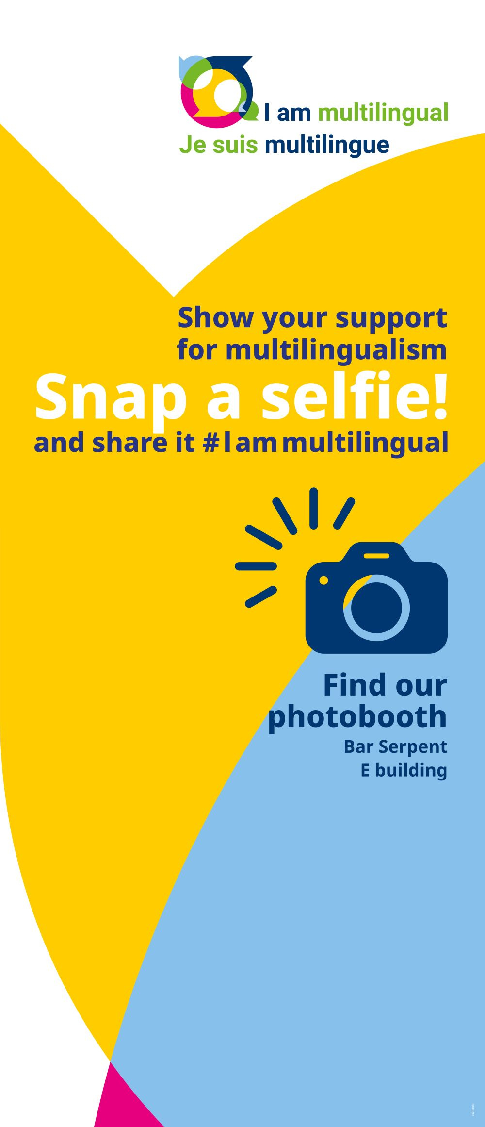 A poster saying "snap a selfie! And share it #I am multilingual